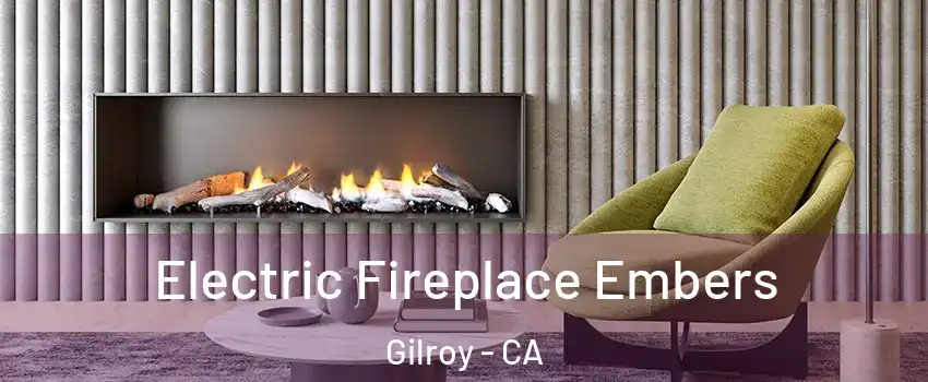 Electric Fireplace Embers Gilroy - CA