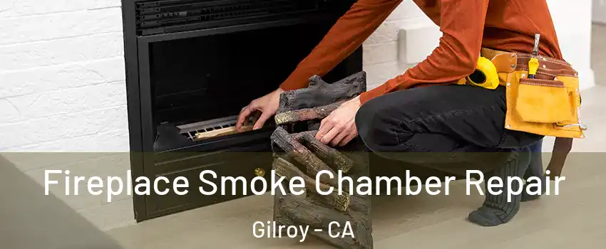  Fireplace Smoke Chamber Repair Gilroy - CA