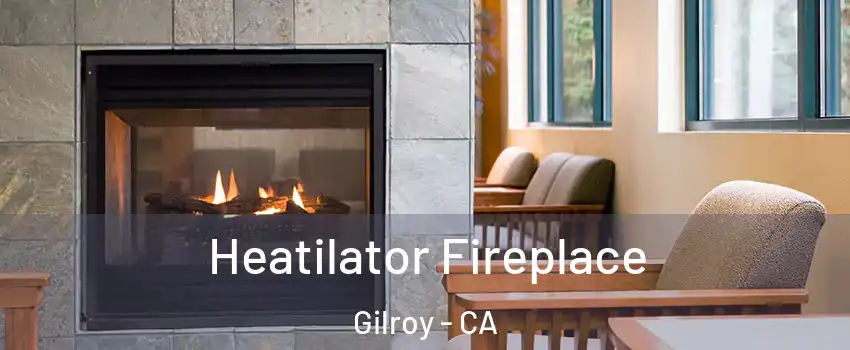  Heatilator Fireplace Gilroy - CA